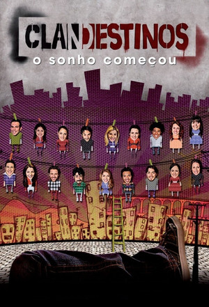 Clandestinos: O Sonho Começou 1. évad (2010-11-04) poszter