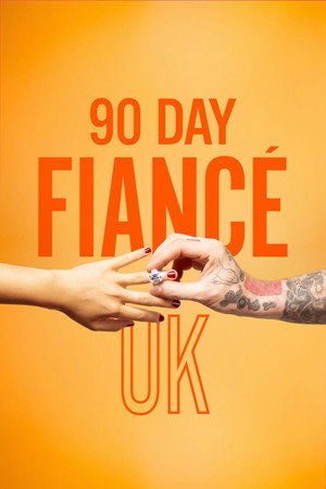 90 Day Fiancé UK 3. évad (2024-05-27) poszter