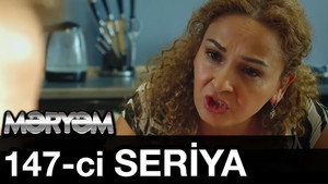 Məryəm 1. évad Ep.147 147. epizód