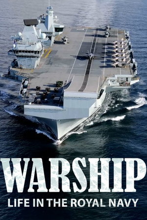 Warship: Life in the Royal Navy poszter