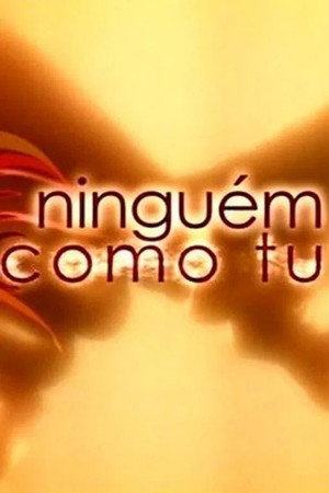 Ninguém Como Tu 1. évad (2005-04-03) poszter
