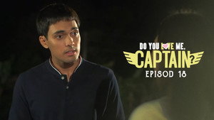 Do You Love Me, Captain? 1. évad Ep.18 18. epizód