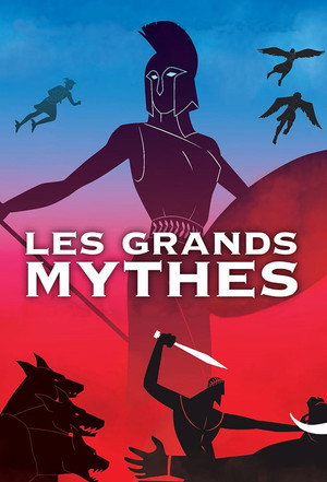 Les Grands Mythes poszter