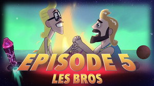 Bapt&Gaël et Les Aventures de la Couille Cosmique 1. évad Ep.5 5. epizód