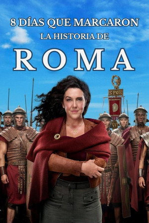 8 Days That Made Rome poszter