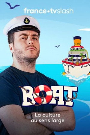 BOAT - La culture au sens large 1. évad (2024-11-14) poszter