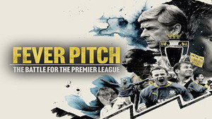 Fever Pitch: The Battle for the Premier League kép