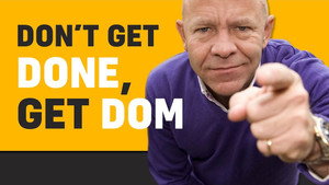Don't Get Done, Get Dom kép