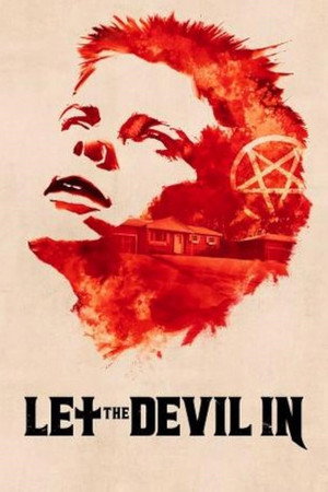 Let the Devil In poszter
