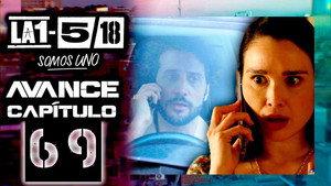 La 1-5/18 Somos uno 1. évad Ep.69 69. epizód
