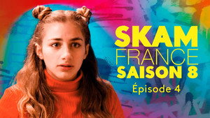 SKAM France 8. évad Ep.4 4. epizód