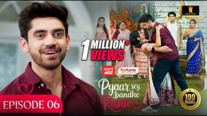 Pyaar Sey Bandhe Rishte 1. évad Ep.6 6. epizód