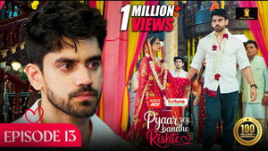 Pyaar Sey Bandhe Rishte 1. évad Ep.13 13. epizód
