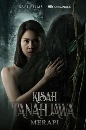 Kisah Tanah Jawa: Merapi poszter