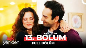 Aşk Yeniden 1. évad Ep.13 13. epizód