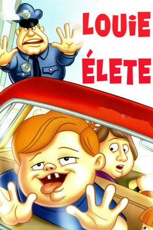 Louie élete poszter