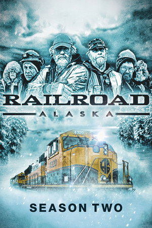 Railroad Alaska 2. évad (2014-10-25) poszter