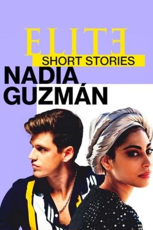 Elit - Rövid történetek: Nadia és Guzmán poszter