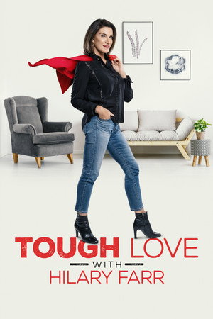 Tough Love with Hilary Farr 1. évad (2021-12-20) poszter