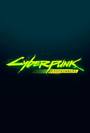 Cyberpunk: Edgerunners poszter