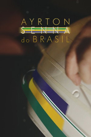 Ayrton Senna do Brasil 1. évad (2014-04-06) poszter