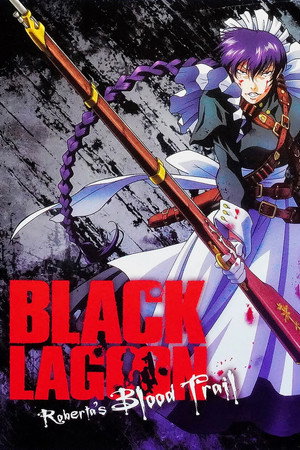 Black Lagoon: Roberta's Blood Trail poszter