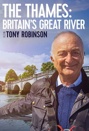 The Thames: Britain's Great River with Tony Robinson 1. évad (2019-06-04) poszter