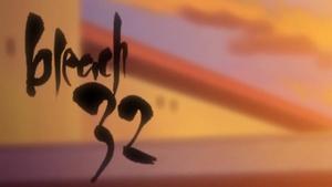 Bleach 1. évad Ep.32 32. epizód