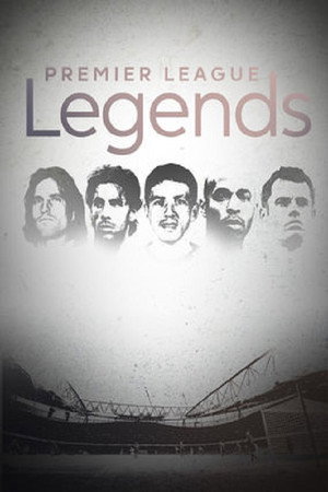 Legends of Premier League 1. évad (2015-01-31) poszter