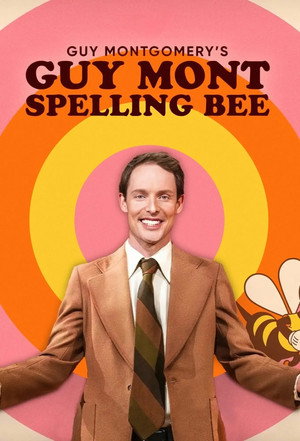 Guy Montgomery's Guy Mont Spelling Bee 1. évad (2023-02-16) poszter