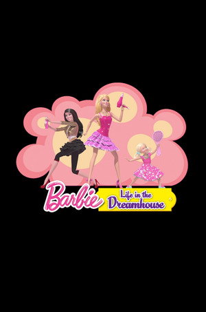Barbie: Life in the Dreamhouse poszter