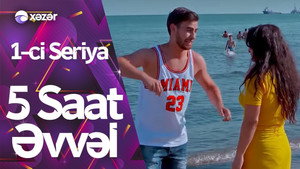 5 Saat Əvvəl 1. évad Ep.1 1. epizód