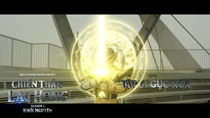 Chiến Thần Lạc Hồng 1. évad Ep.6 6. epizód