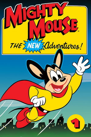 Mighty Mouse: The New Adventures 1. évad (1987-09-19) poszter