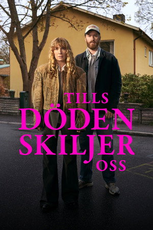 Tills döden skiljer oss poszter