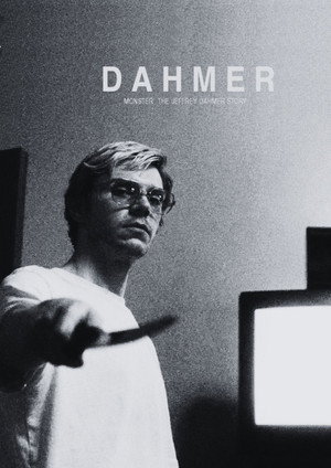 Dahmer – Szörnyeteg: A Jeffrey Dahmer-sztori poszter