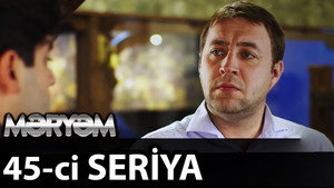 Məryəm 1. évad Ep.45 45. epizód