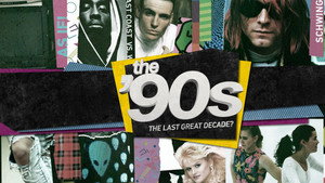 The '90s: The Last Great Decade? kép
