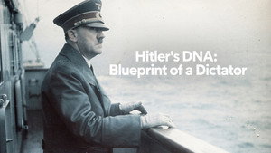 Hitler's DNA: Blueprint of a Dictator kép