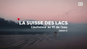 La Suisse des lacs 2. évad Ep.3 3. epizód