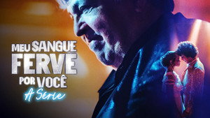 Meu Sangue Ferve por Você: A Série kép