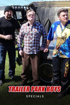Trailer Park Boys Speciális epizódok () poszter