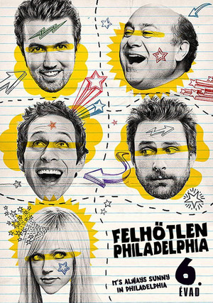 Felhőtlen Philadelphia 6. évad (2010-09-16) poszter