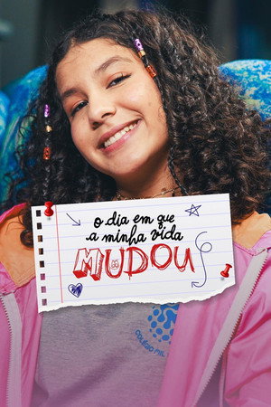 O Dia em Que a Minha Vida Mudou poszter