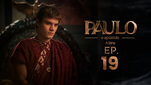 Paulo, o Apóstolo 1. évad Ep.19 19. epizód