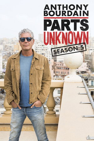 Anthony Bourdain: Parts Unknown 5. évad (2015-04-26) poszter