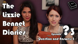 The Lizzie Bennet Diaries Speciális epizódok Ep.3 3. epizód
