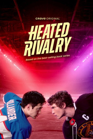 Heated Rivalry - Forró viszály poszter