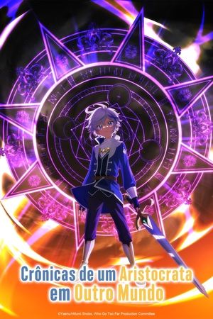 The Aristocrat’s Otherworldly Adventure: Serving Gods Who Go Too poszter
