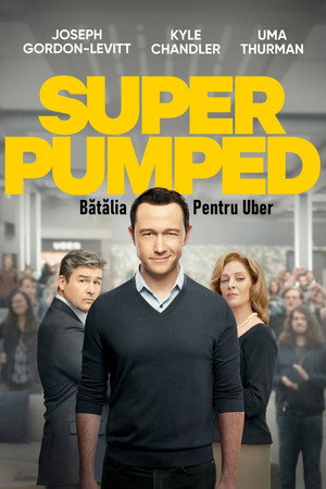Super Pumped: The Battle for Uber poszter